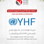 Yemen Uluslararası Kalkınma Derneği, Yemen İnsani Fonu’nun Yetkili Ortağı Olarak Akredite Edildi